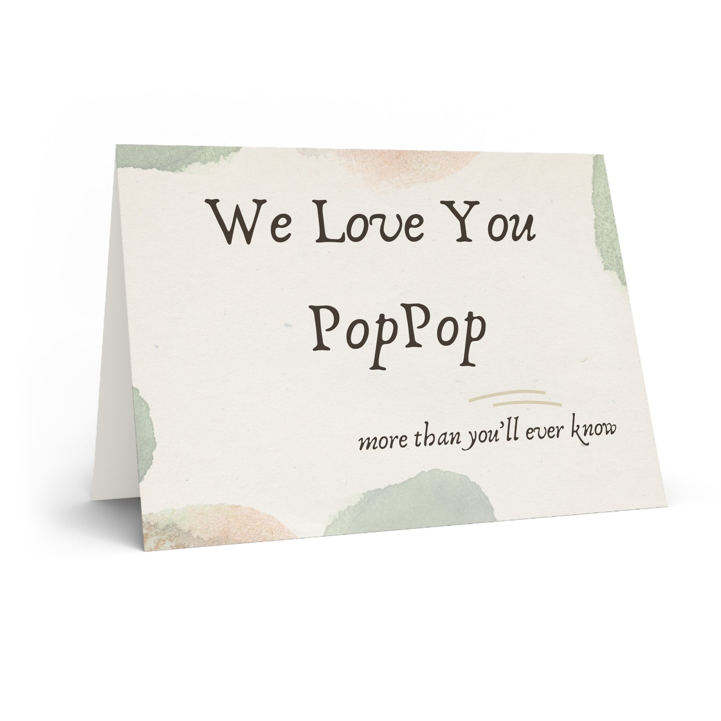 We Love You PopPop Greeting Card