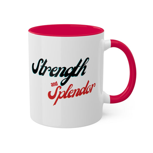 Strength Splendor/Mug