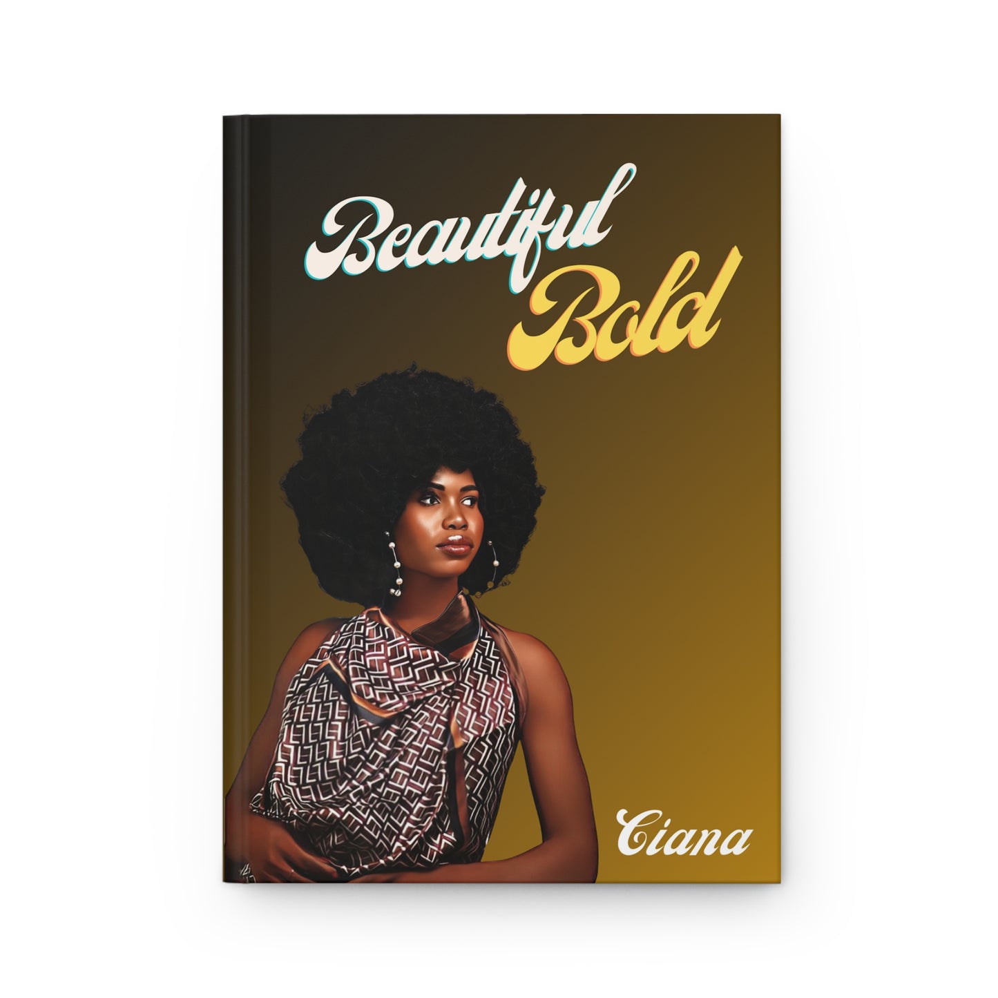 Beautiful Bold/  Hardcover Journal Matte