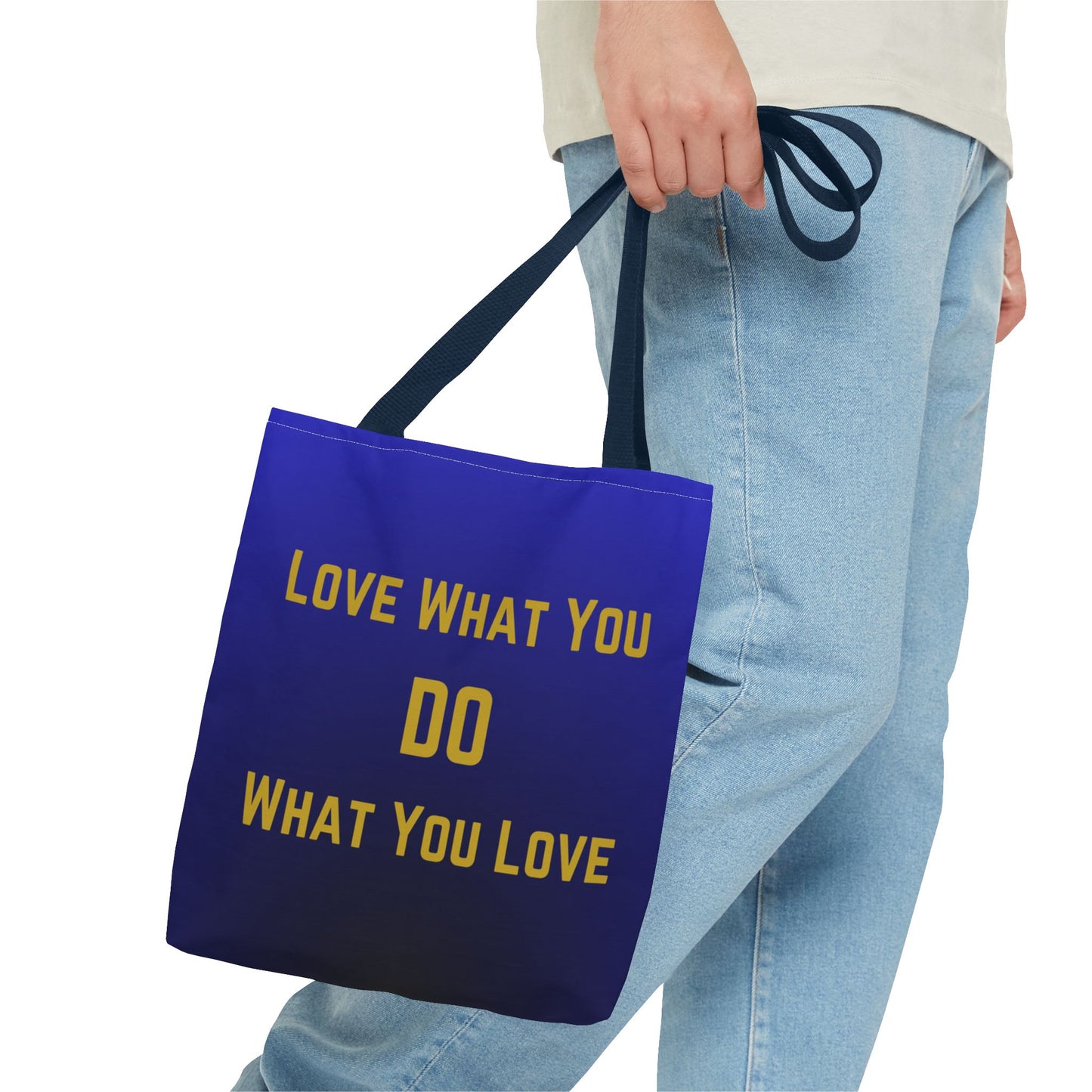 Love What You Do Tote Bag