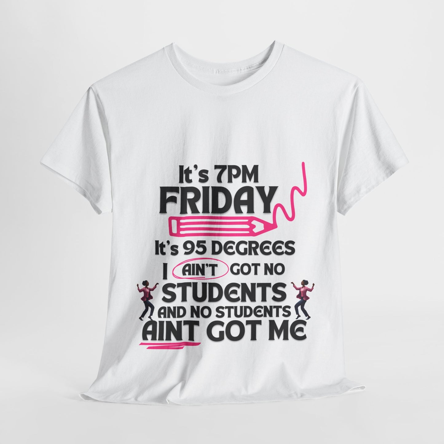 its Friday/ Teacher/ Unisex Heavy Cotton Tee