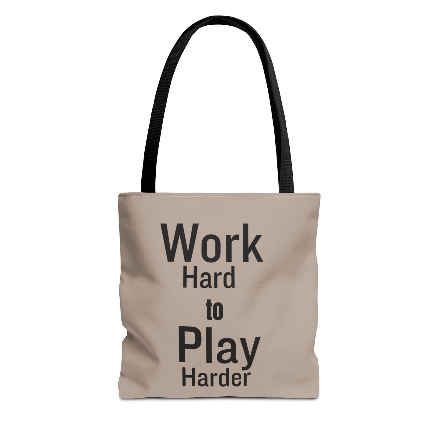 Work Hard/ Play Harder Tote Bag