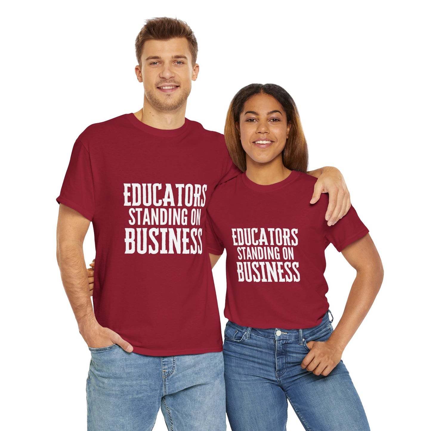 Educators Standing on Business/ Teacher/ Unisex Heavy Cotton Tee