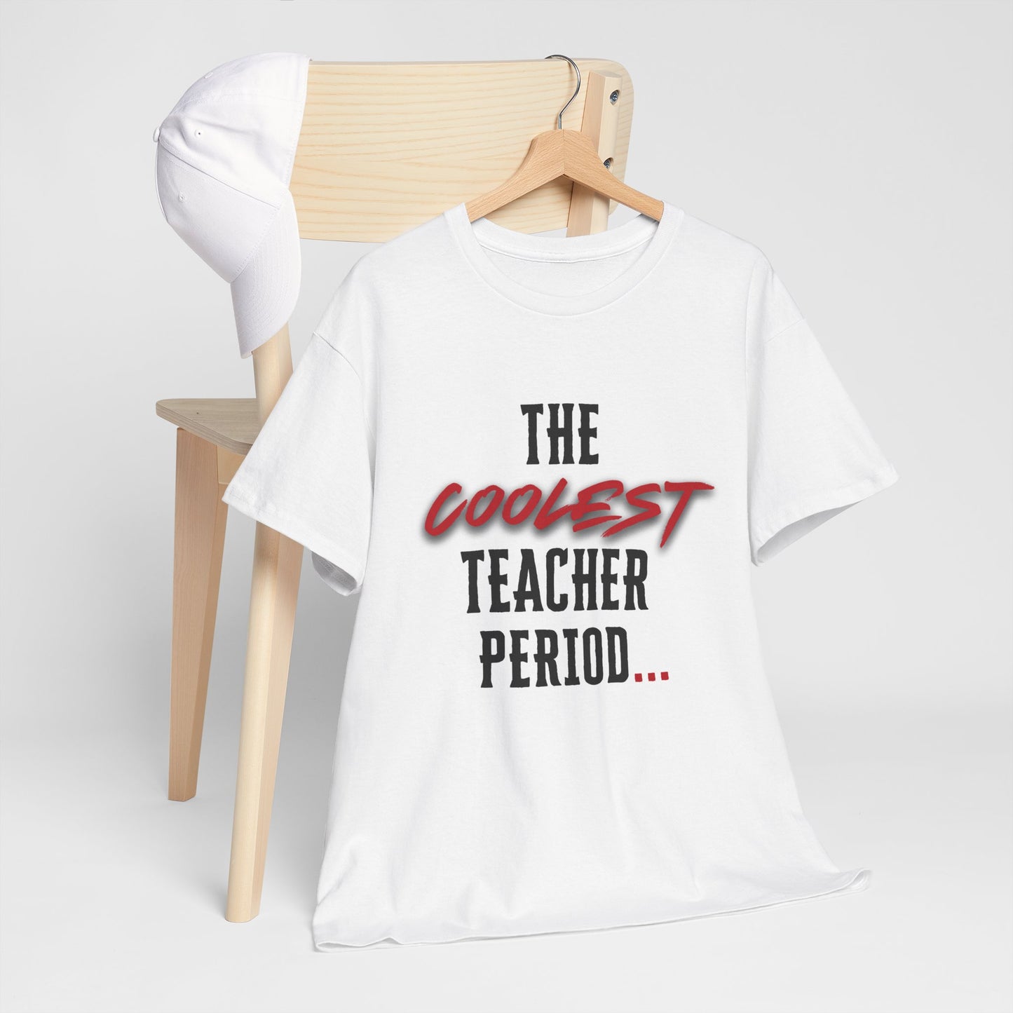 The Coolest Teacher Period/Teacher/ Unisex Heavy Cotton Tee