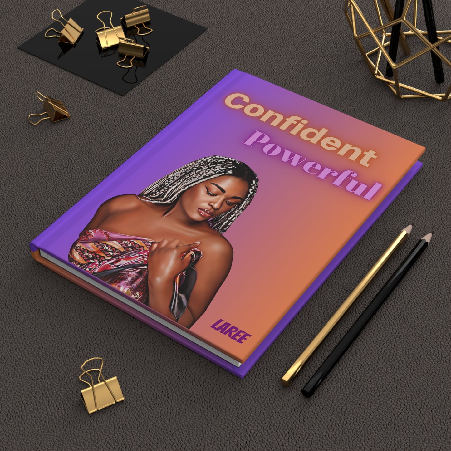 Confident Powerful/ Hardcover Journal Matte