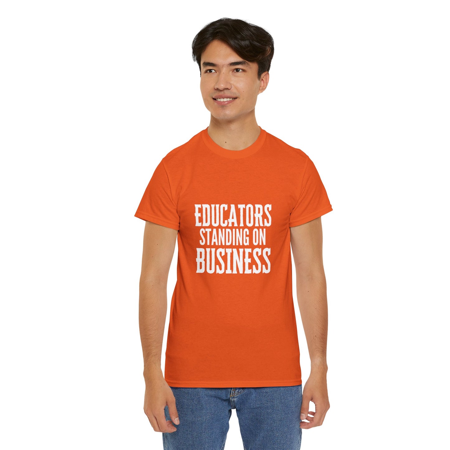 Educators Standing on Business/ Teacher/ Unisex Heavy Cotton Tee