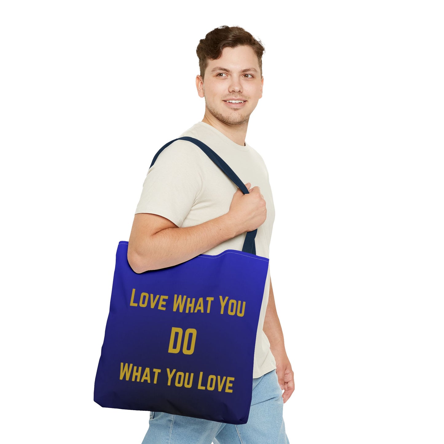 Love What You Do Tote Bag