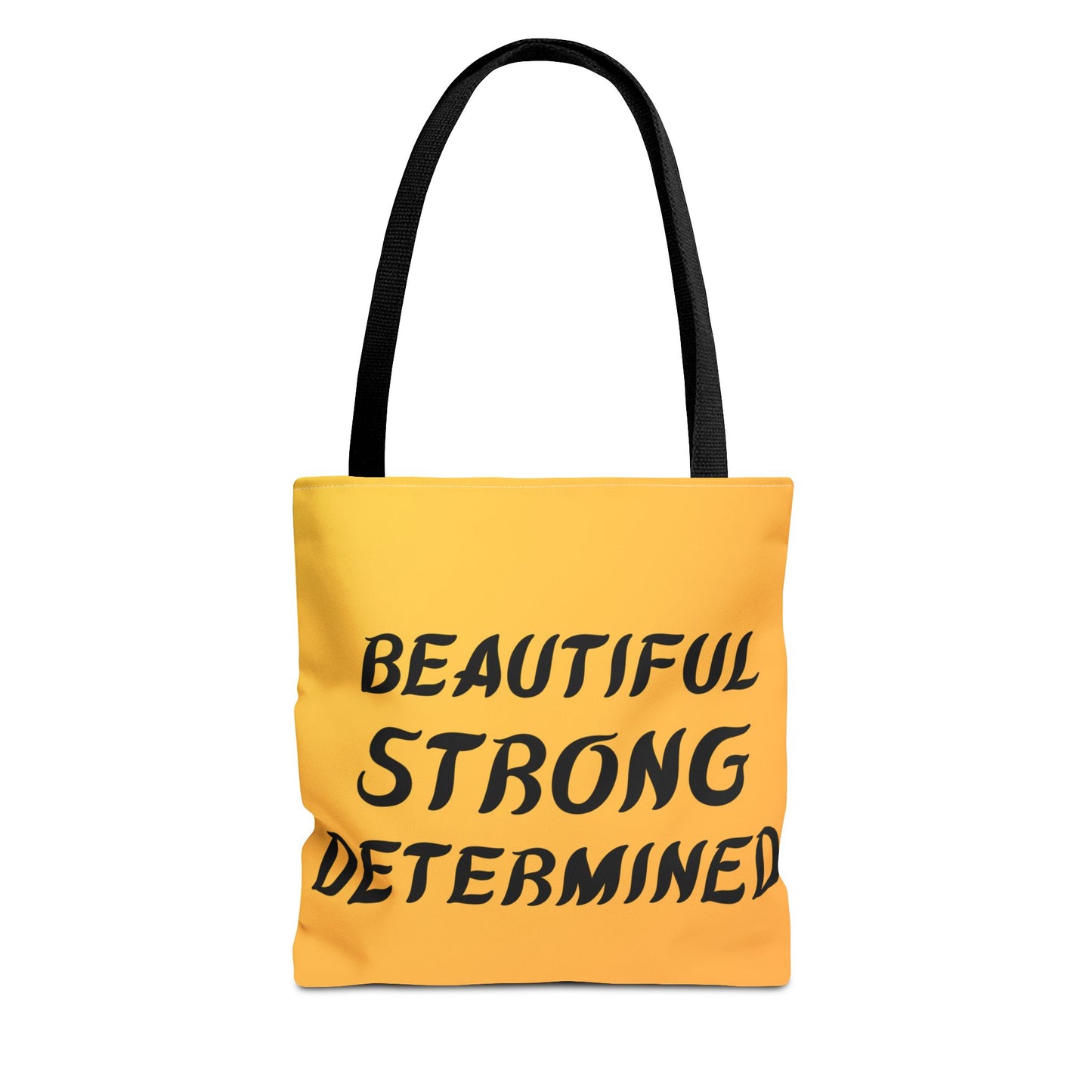 Beautiful Strong Determined Tote Bag