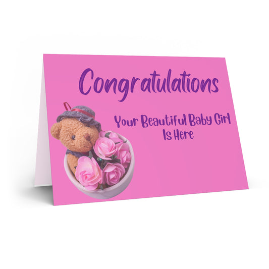 Congratulations Your Beautiful Baby Girl Is Here/ Greeting Card