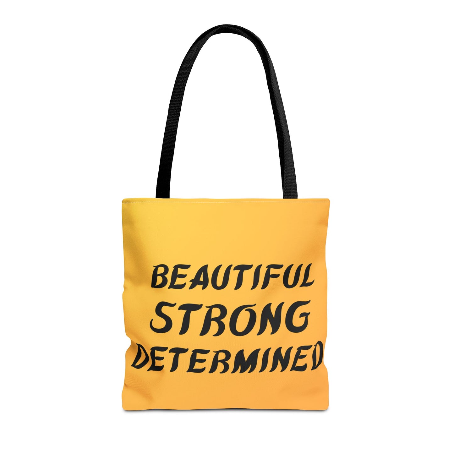 Beautiful Strong Determined Tote Bag