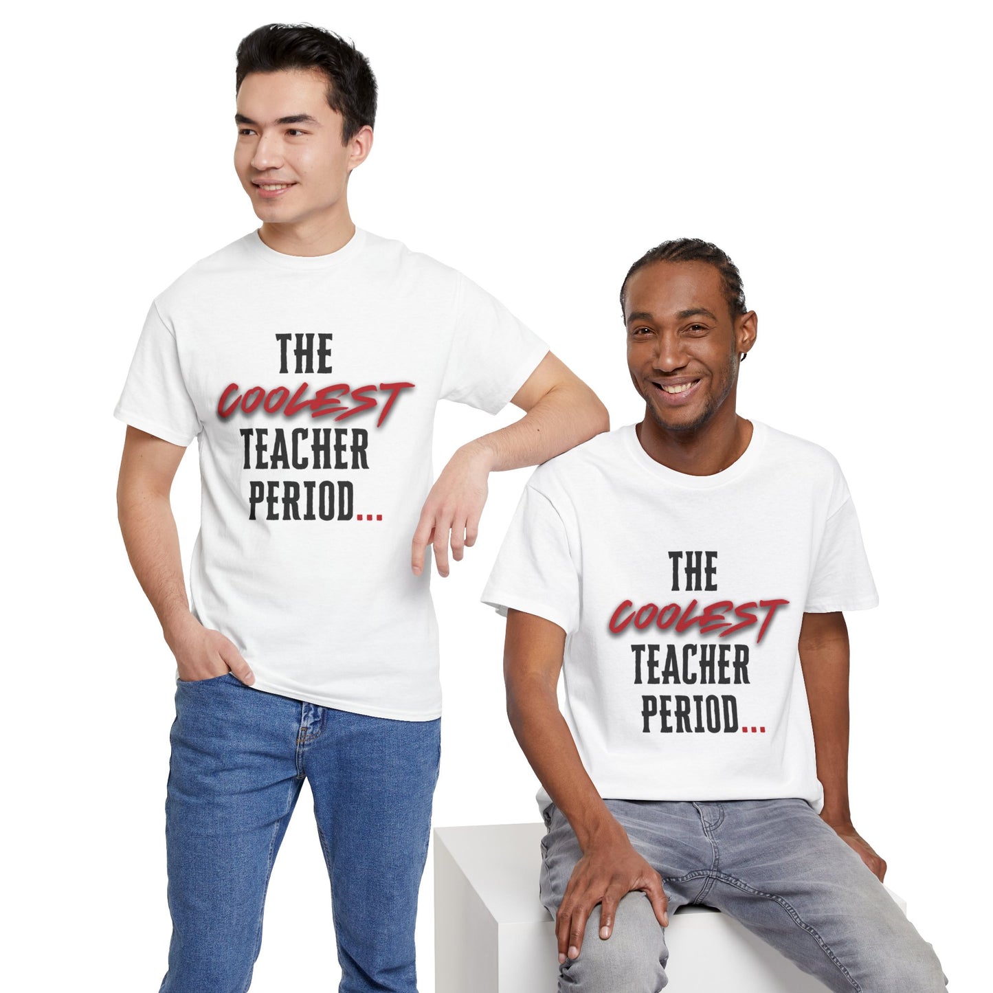 The Coolest Teacher Period/Teacher/ Unisex Heavy Cotton Tee