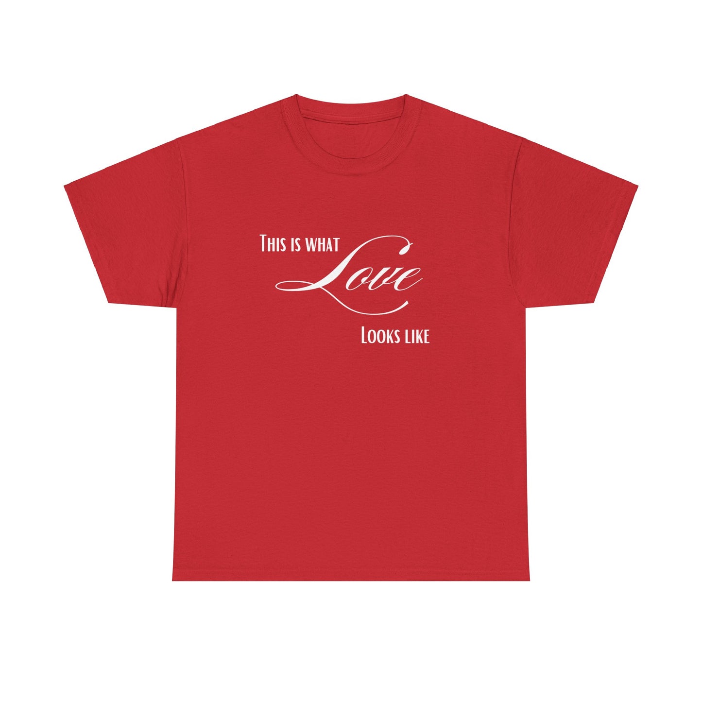 This what Love looks like/Unisex Heavy Cotton Tee