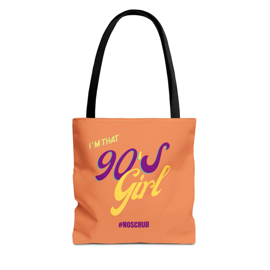 I'm That 90's Girl Tote Bag