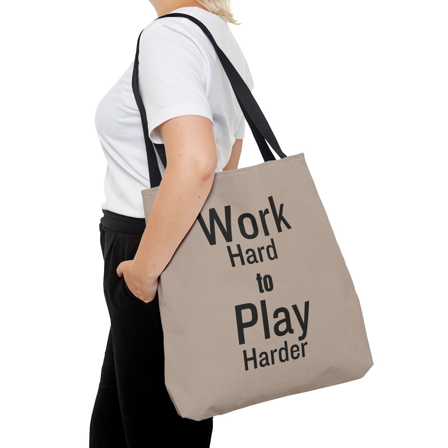 Work Hard/ Play Harder Tote Bag